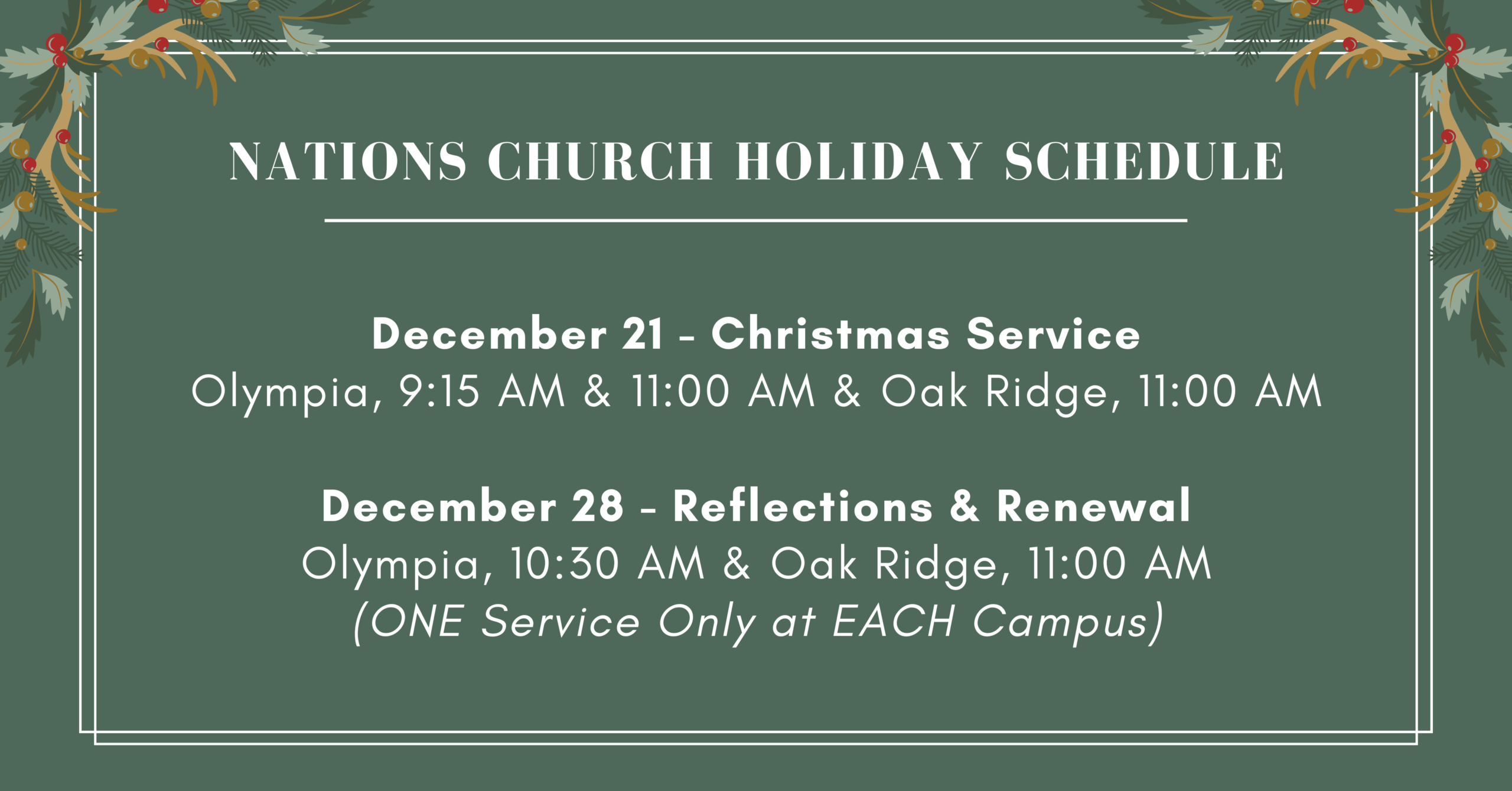 Nations Church Holiday Schedule - December 21st, Olympia, 9:15am & 11:00am & Oak Ridge 11:00am